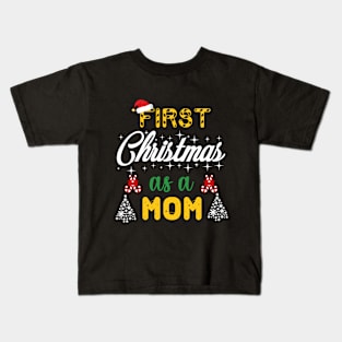 First Christmas as a mom Kids T-Shirt